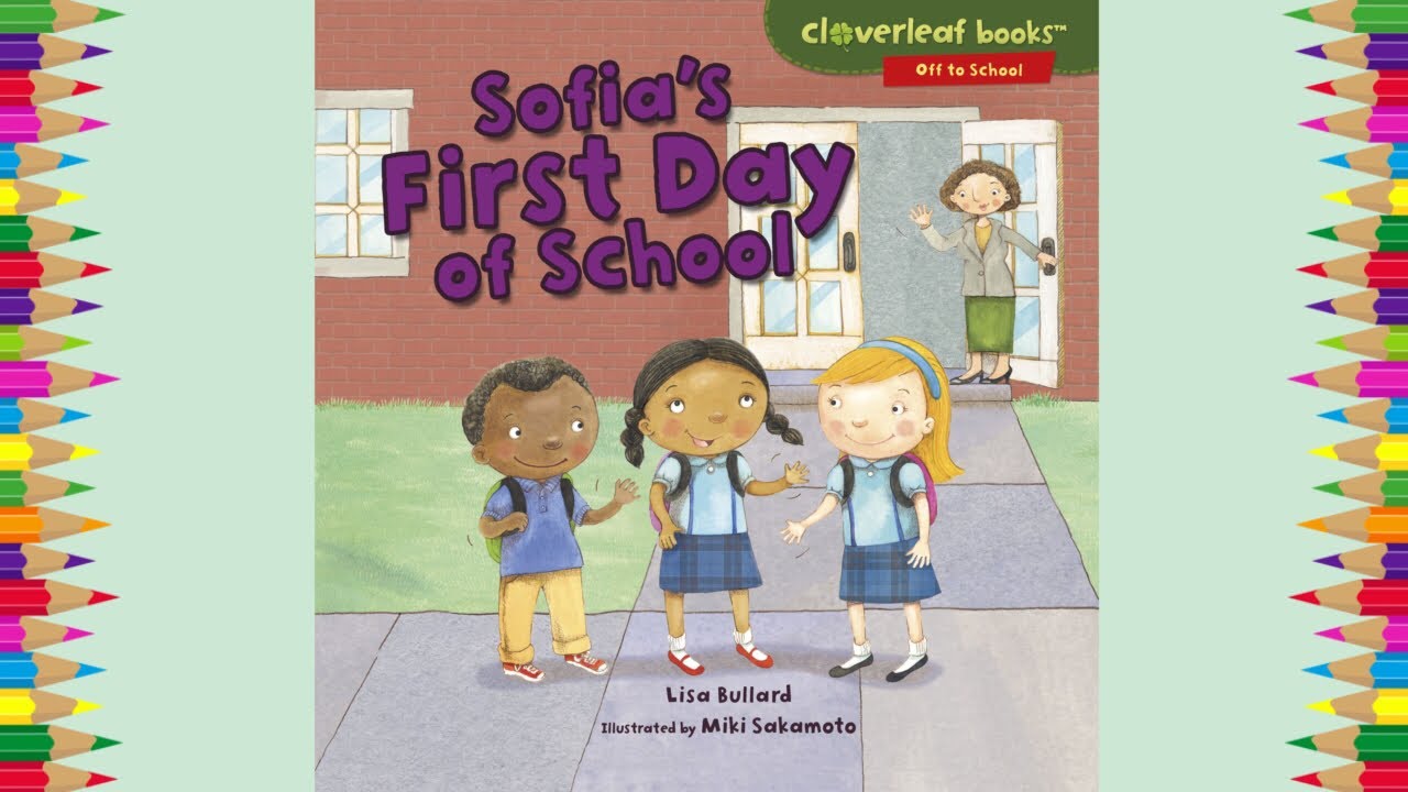 ✏️ Sofia’s First Day of School | Read Aloud for Kids | Back to school books