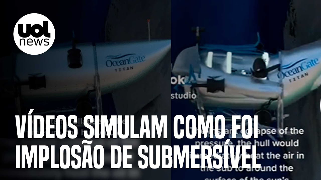 Submarino implodido: V&iacute;deos simulam implos&atilde;o do submers&iacute;vel Titan, da OceanGate, ap&oacute;s desaparecer