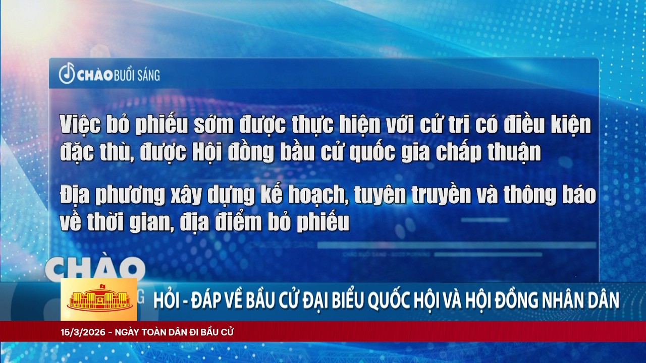 Hỏi - đáp về bầu cử: Quy định về bỏ phiếu sớm | VTV