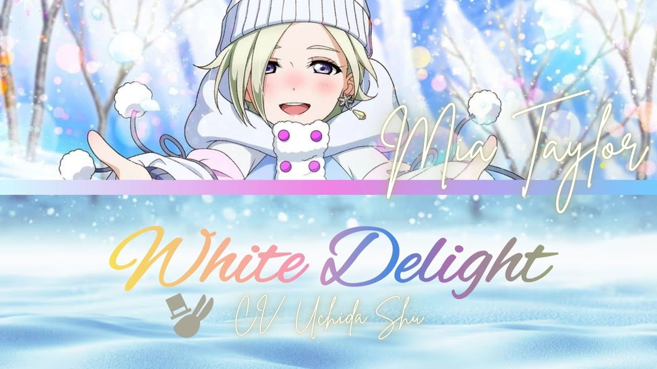 White Delight- Mia Taylor- (ROM/ENG/KAN) [LYRICS + COLOR CODED] Love Live!