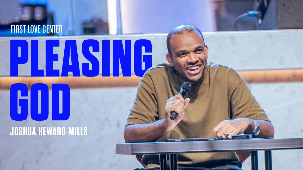 Pleasing God | Meeting God | Joshua Heward-Mills