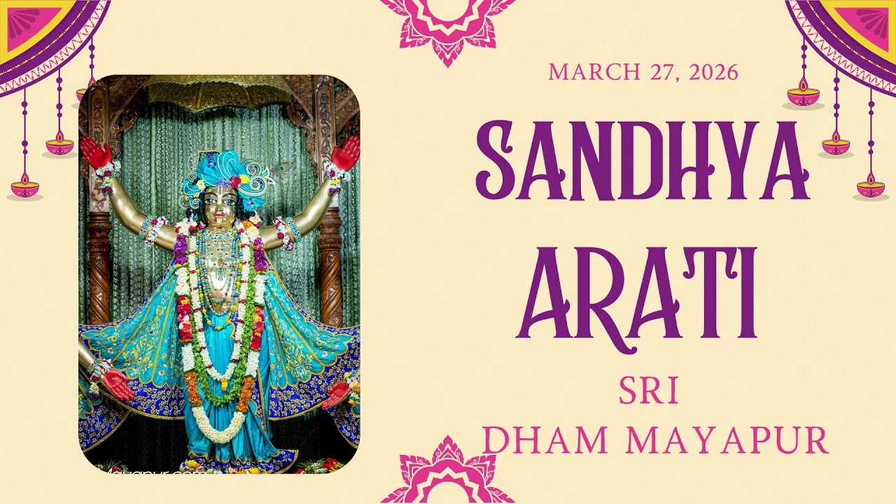 Sandhya Arati Sri Dham Mayapur, March 27. 2026