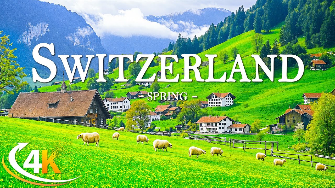 Spring in Switzerland 4K 🌿 A Peaceful Journey Through Blooming Valleys and Majestic Alps