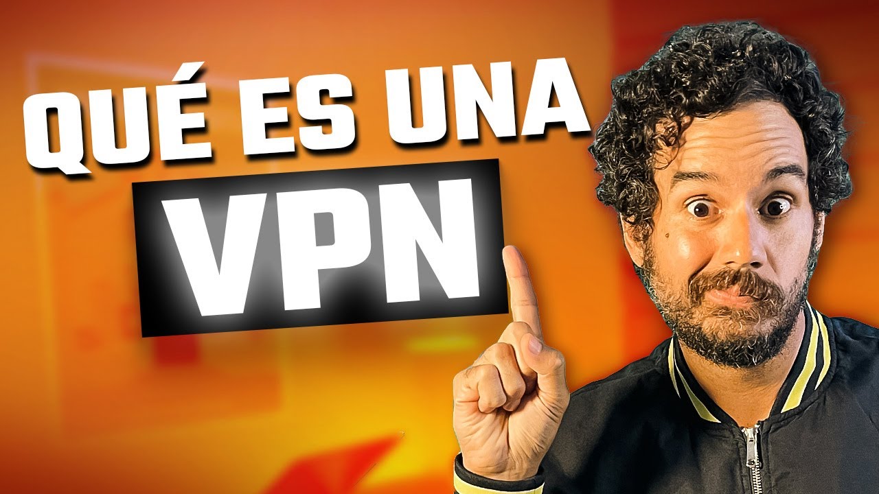 Qu&eacute; es una VPN y c&oacute;mo funciona | EXPLICADO en 3 minutos