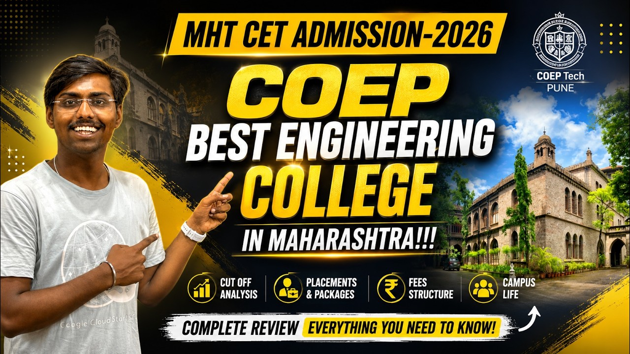 MHT CET Engineering Admission 2026 | COEP Pune Review, Cutoff, Placements, Fees & Campus Life
