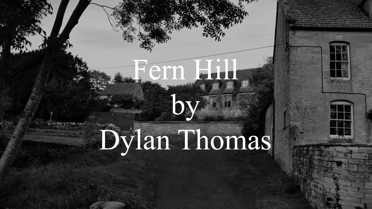 Fern Hill by Dylan Thomas