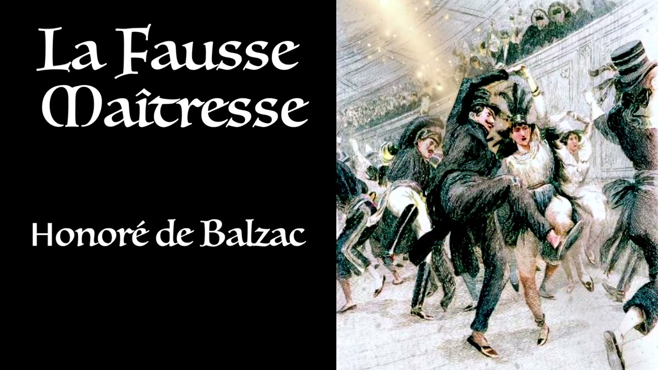 Balzac ⚜ La Fausse Maîtresse / Livre Audio Gratuit