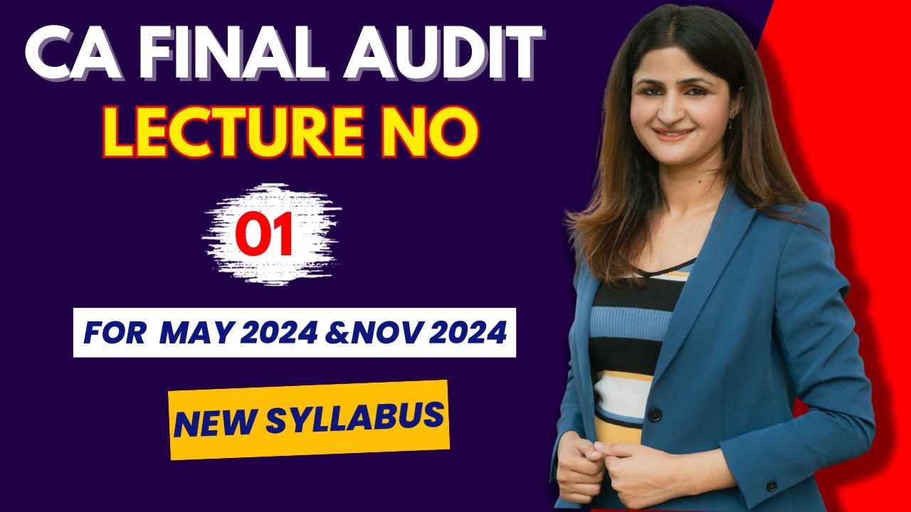 DEMO LEC 01 || CA  FINAL AUDIT || CA FINAL || NEW SYLLABUS FOR MAY 2024 || CA NEW  SYLLABUS 2024  ||