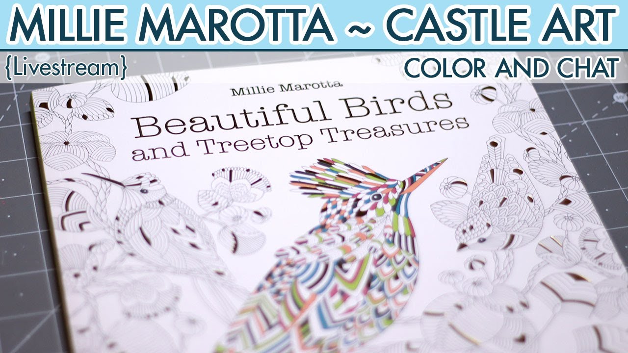 {LIVESTREAM} Take 2 ~ Beautiful Birds ~ Millie Marotta ~ Castle Arts