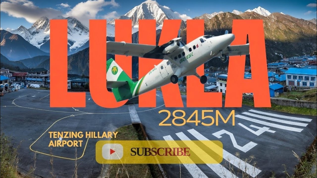 Tenzing-Hillary Airport (Lukla) 