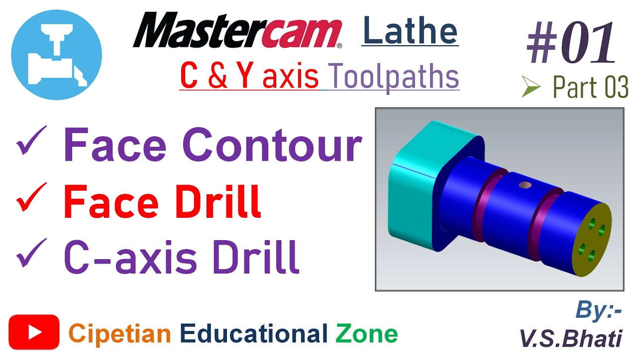Mastercam Lathe C & Y axis || Face Contour || Face Drill || C-axis Drill || 