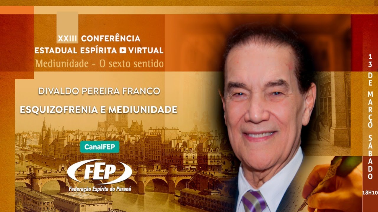Esquizofrenia e mediunidade - Divaldo Pereira Franco