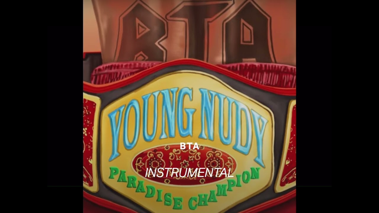 Young Nudy - BTA (Instrumental)