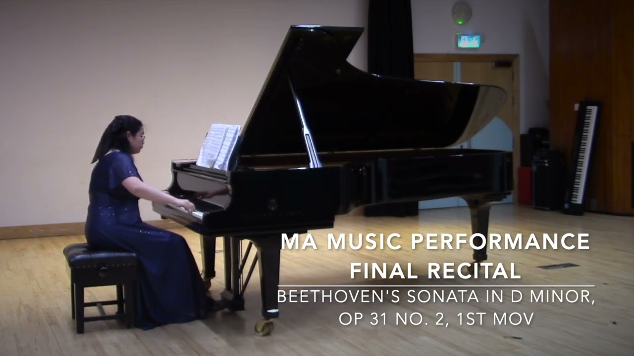 MA Music Performance Final Recital | Beethoven's Sonata in D minor Op31 No.2 1st mov