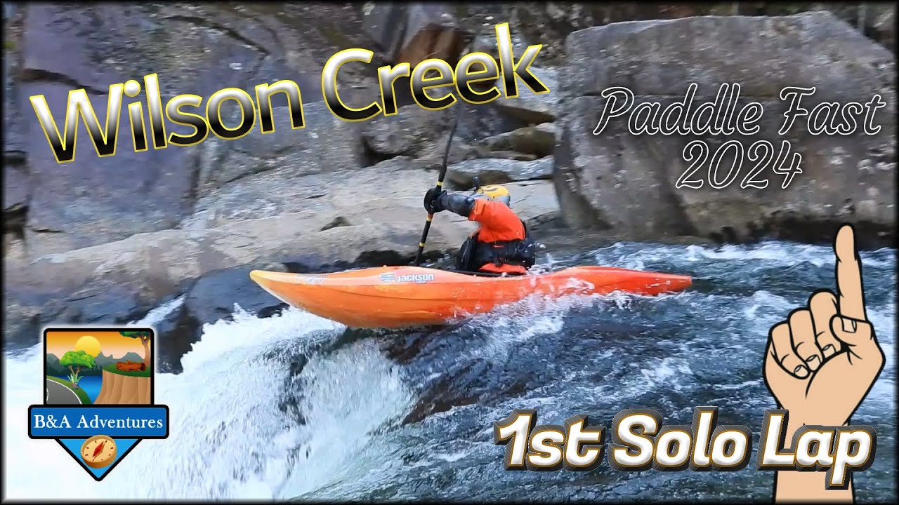 Wilson Creek Paddle Fast 2024