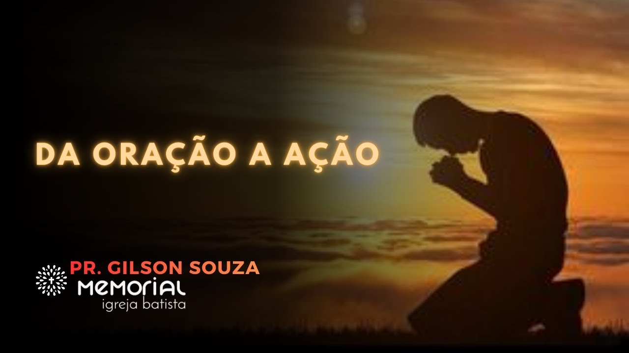 DA ORAÇÃO A AÇÃO | SÉRIE: LIVRE | PR. JOSÉ ZIEBARTH