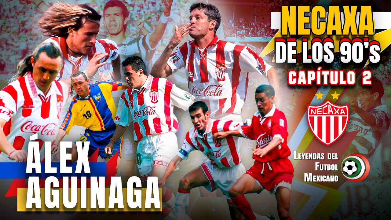 Cuando el NECAXA dominaba M&Eacute;XICO de la mano de &Aacute;LEX AGUINAGA | Necaxa de los 90's | Cap&iacute;tulo 2