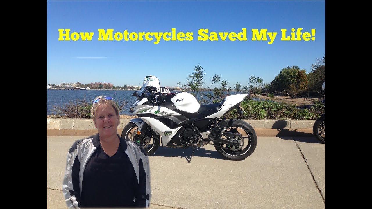 How Motorcycles Saved My Life!