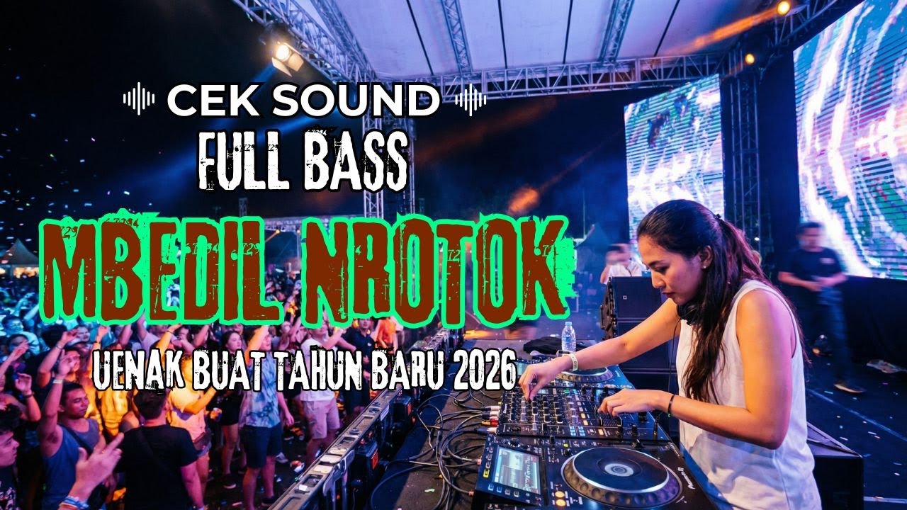 DJ CEK SOUND MBEDIL NROTOK  FULL BASS