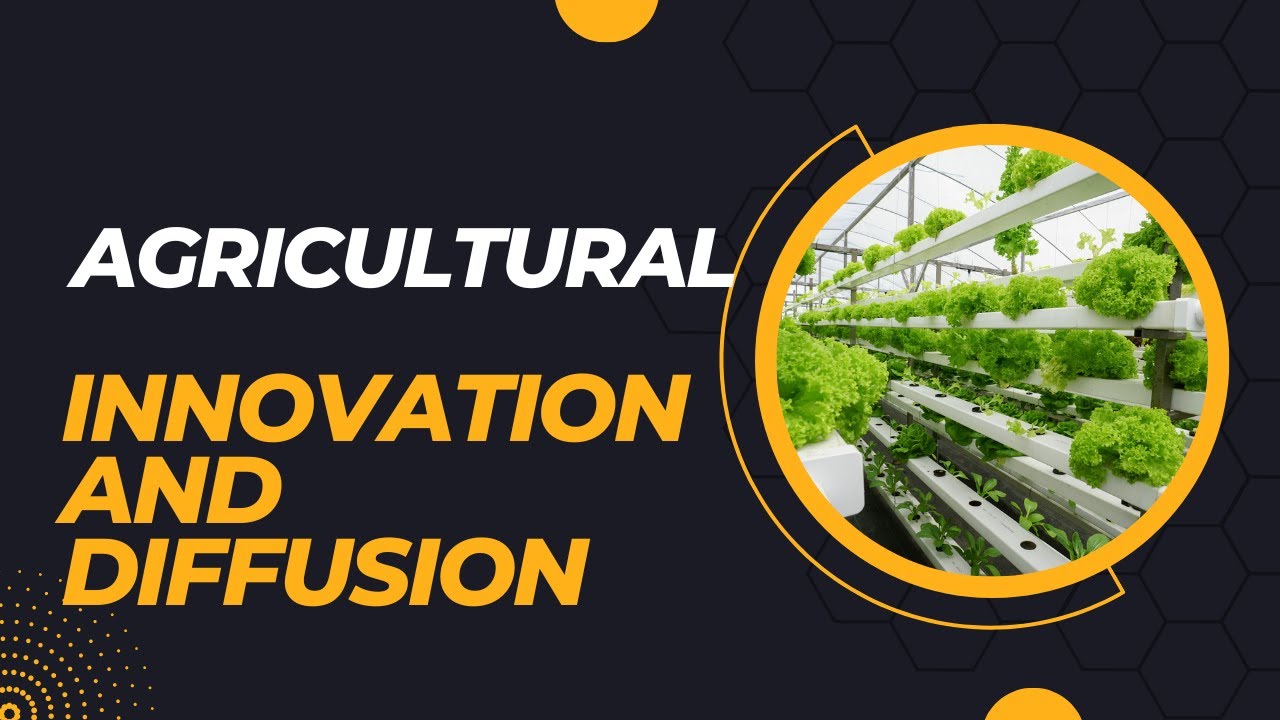 Agricultural Innovation and Diffusion | MSc Lecture Note