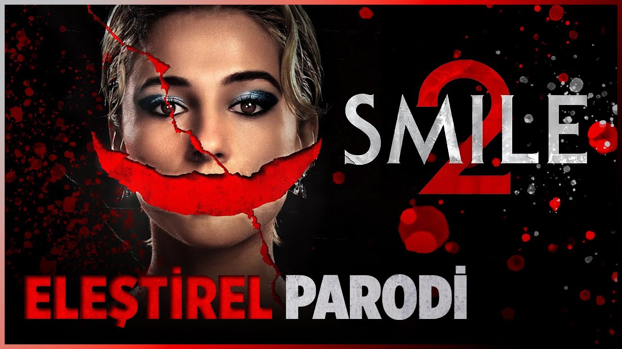 SMILE 2 - ELEŞTİREL PARODİ