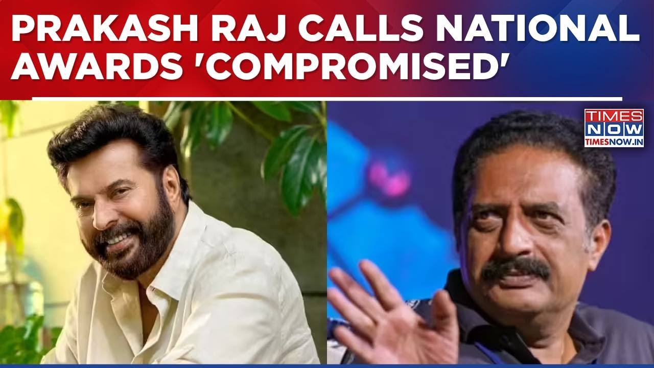 Actor Prakash Raj Calls National Awards 'Compromised', Defends Actor Mammootty's Talent | WATCH