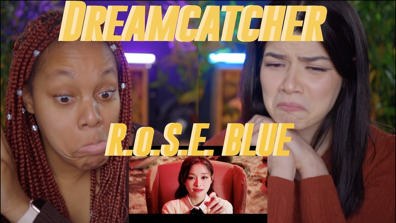 Diferrently Alike Reacts to Dreamcatcher - R.o.S.E BLUE