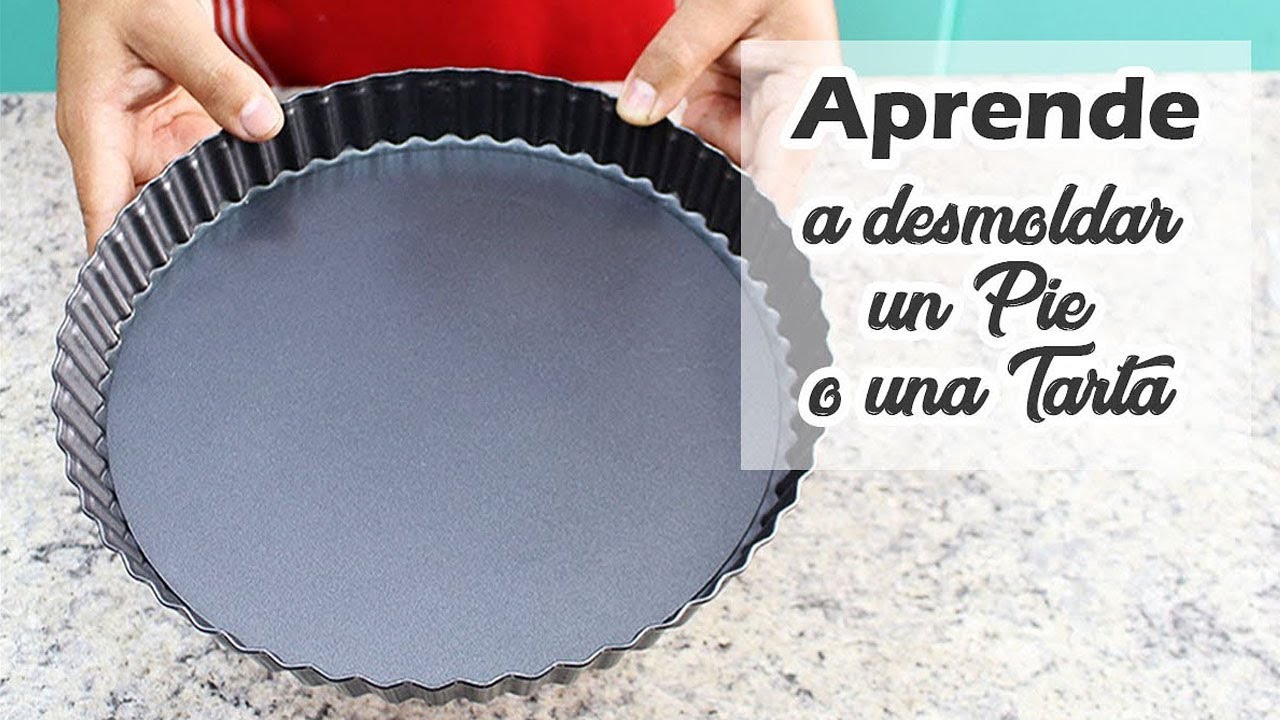 C&oacute;mo desmoldar un Molde de Pie o Tarta CON BASE DESMONTABLE / Cositaz Ricaz
