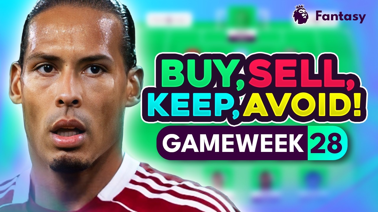 FPL GW28 TRANSFER TIPS! | Buy, Sell, Keep & Avoid for Gameweek 28 | Top Picks Tier List 2025/26! ⭐