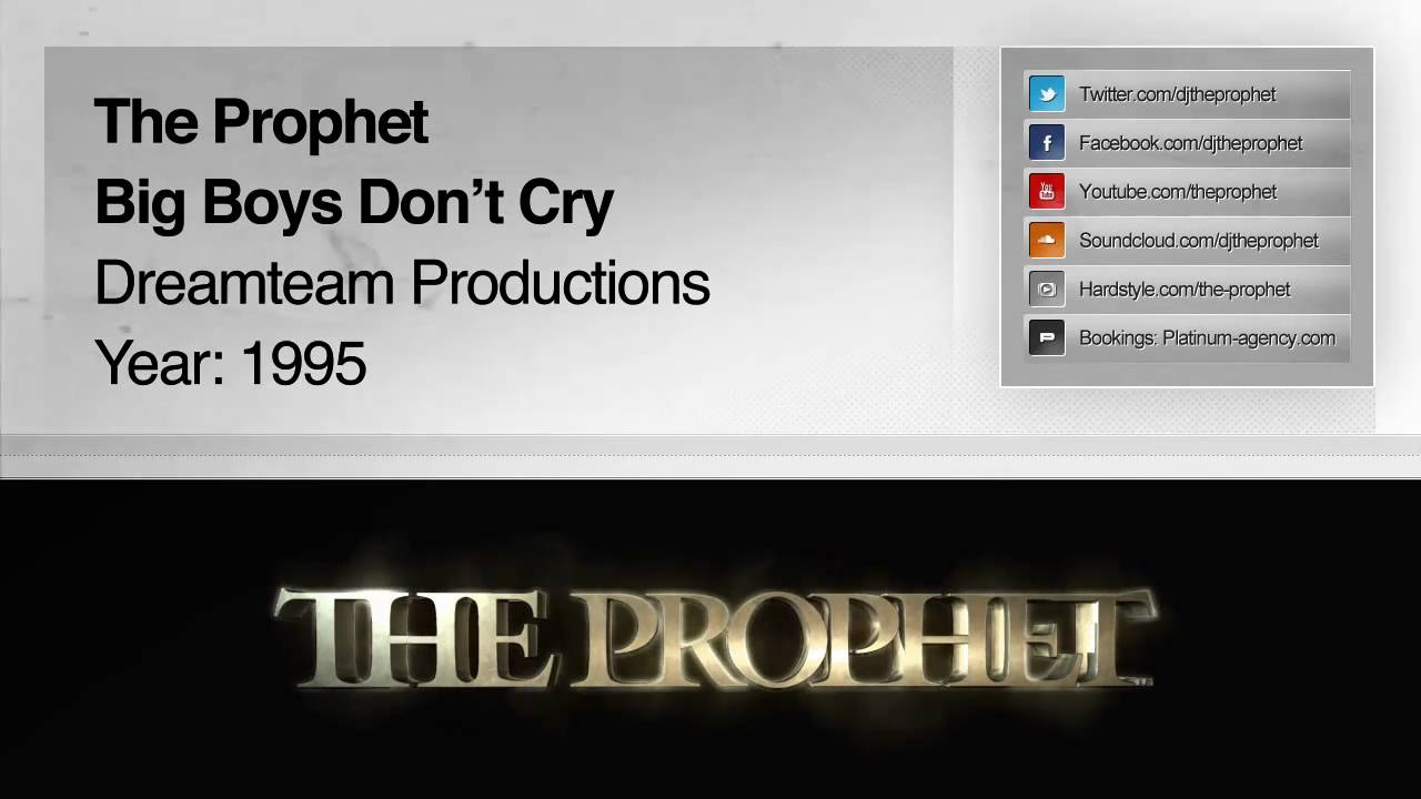 The Prophet - Big Boys Don't Cry (Original Mix) (1995) (Dreamteam Productions)