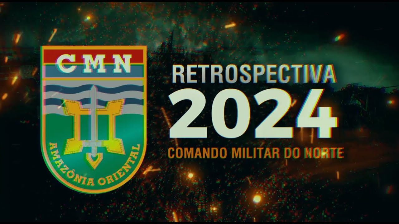 Retrospectiva 2024 do Comando Militar do Norte