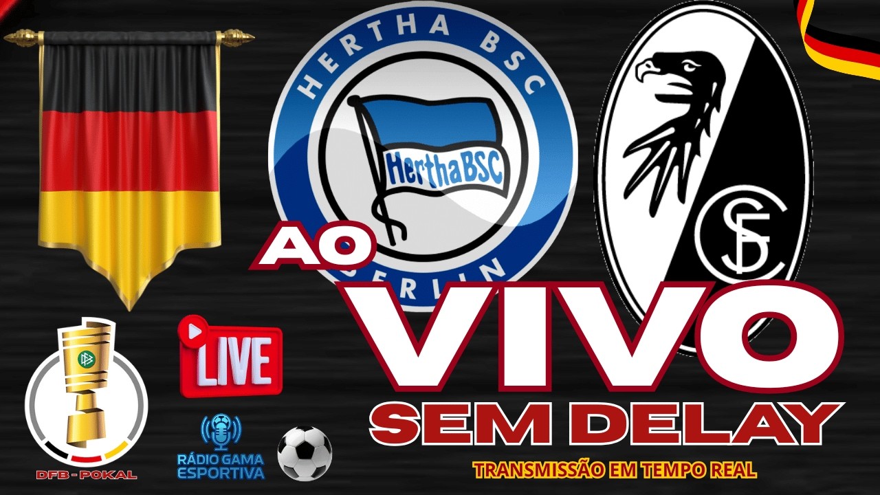 HERTHA BERLIM X FREIBURG - AO VIVO SEM DELAY - COPA DA ALEMANHA - 10.02.26