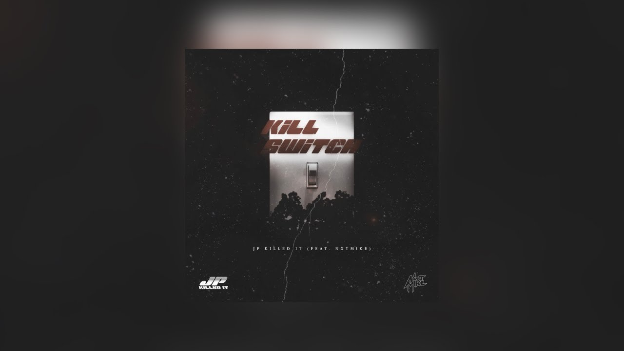 NXTMIKE - KILLSWITCH (W/ JPKILLEDIT) - Prod. DYLAN GRAHAM (Official Audio)