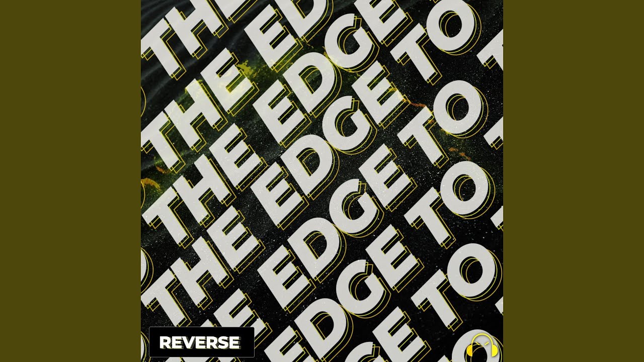To The Edge