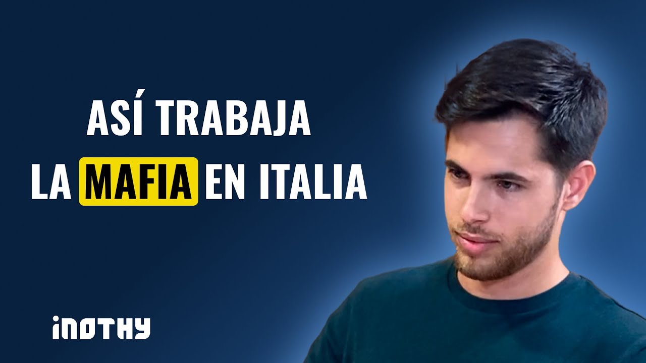 &iquest;Existe la MAFIA SICILIANA en la actualidad? | Inothy Talks
