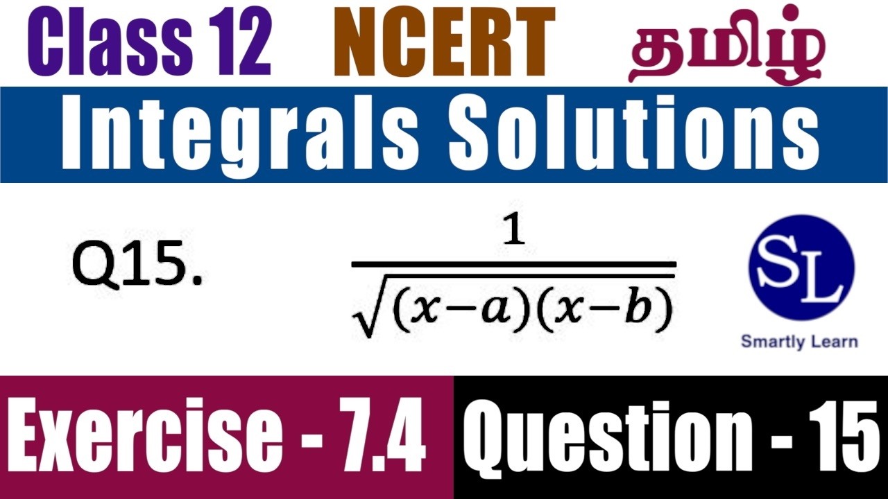 NCERT Class 12 TAMIL - Ex 7.4 Q14 Integral 1/sqrt((x - a)(x - b)) #maths #integration,#boardexam2026