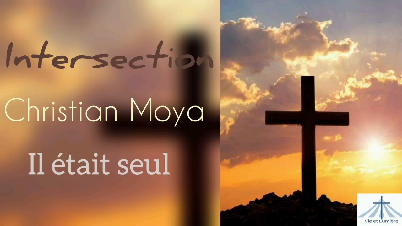 Il était seul - Christian Moya (Intersection)