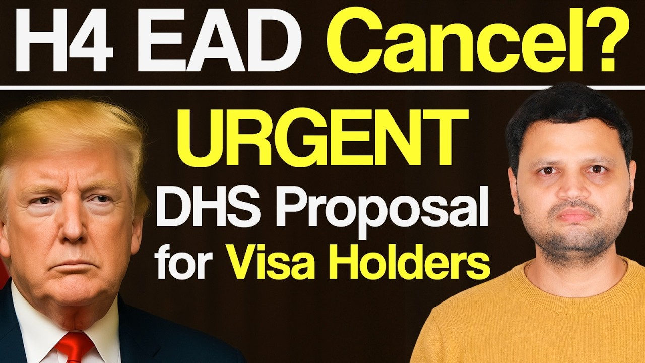 🚨 DHS New Proposal to Cancel H-4 EAD: When Will It Take Effect?