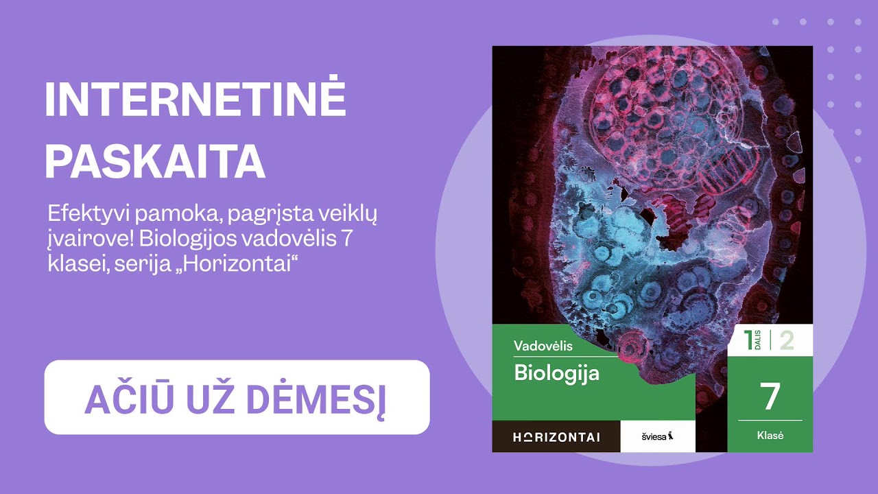 Efektyvi pamoka, pagrįsta veiklų įvairove! Biologijos vadovėlis 7 klasei, serija „Horizontai