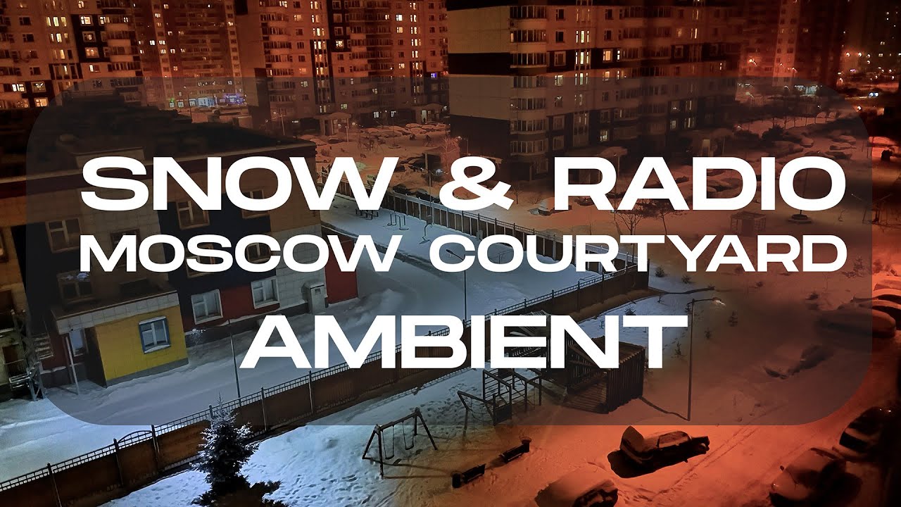 1.5 Hrs Snowy Moscow Night: Soft Russian Radio & Snowfall | Cozy Background for Focus & Relax [4K]