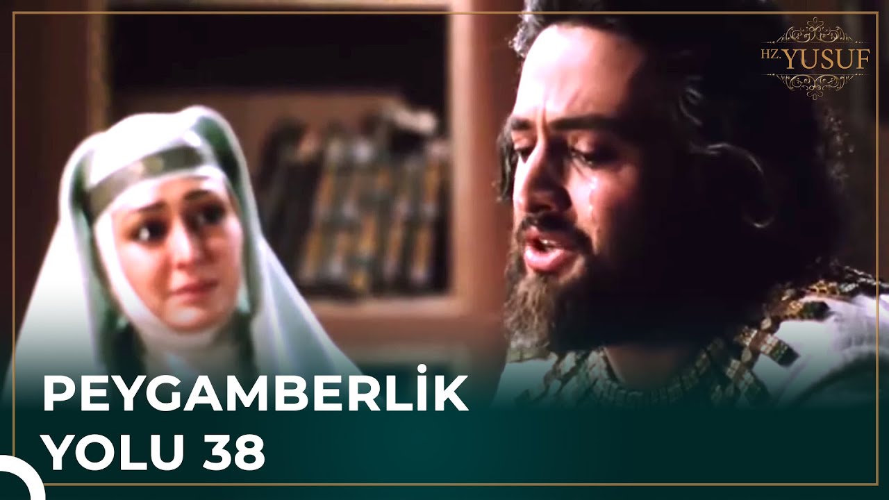 Baba Özlemi | Peygamberlik Yolu 38