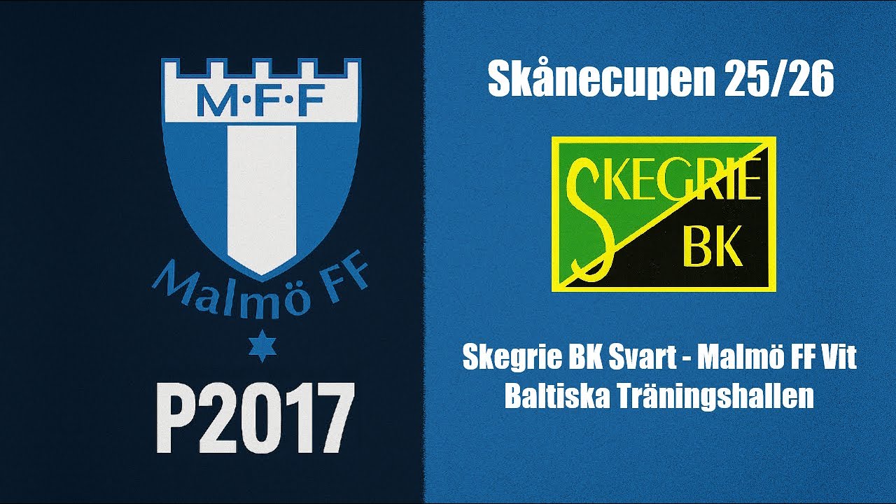 Skegrie BK Svart - Malmö FF Vit (Skånecupen 2025/26)