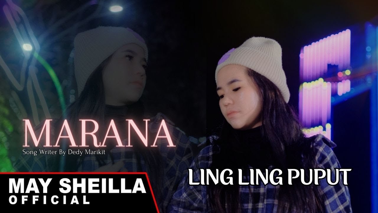 Marana - Ling Ling Puput - Lagu Dayak terbaru 2024 ( Video Musik Official)
