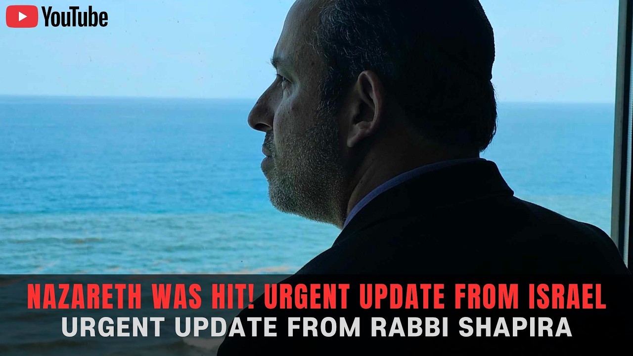 Urgent Report From Israel with Rabbi Shapira!  Nazareth has been hit!