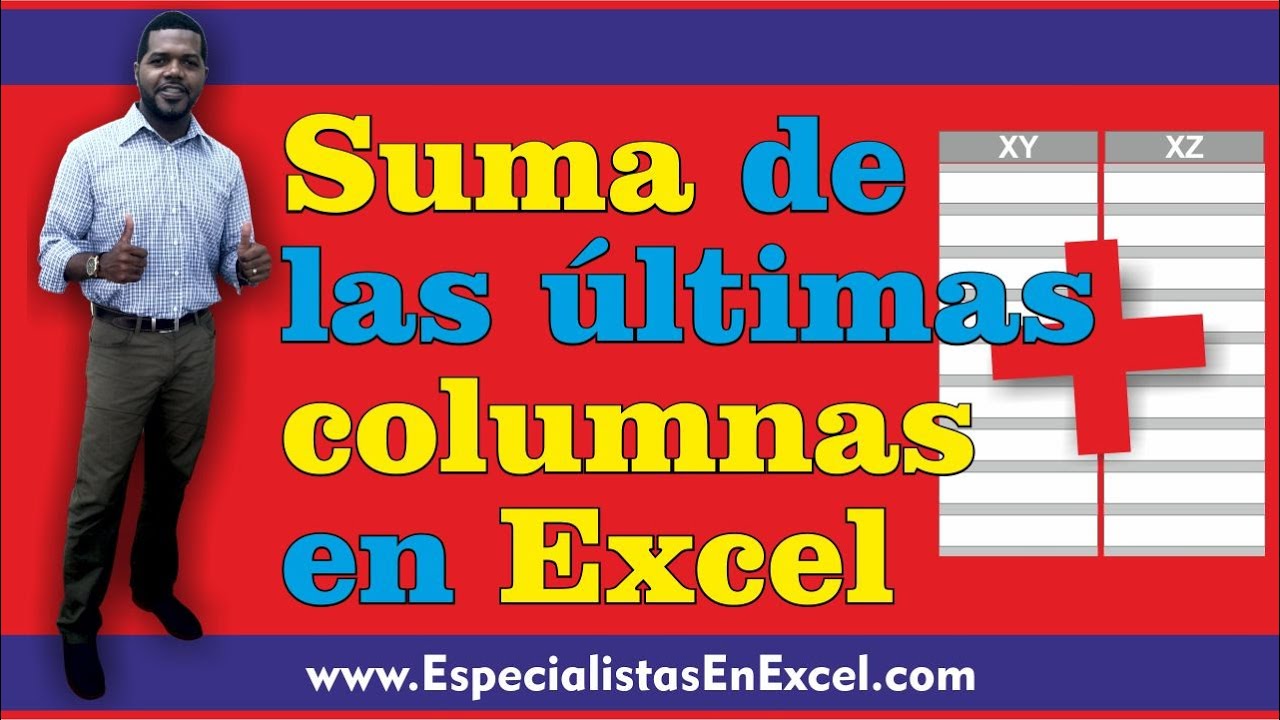 Suma de las últimas columnas de Excel