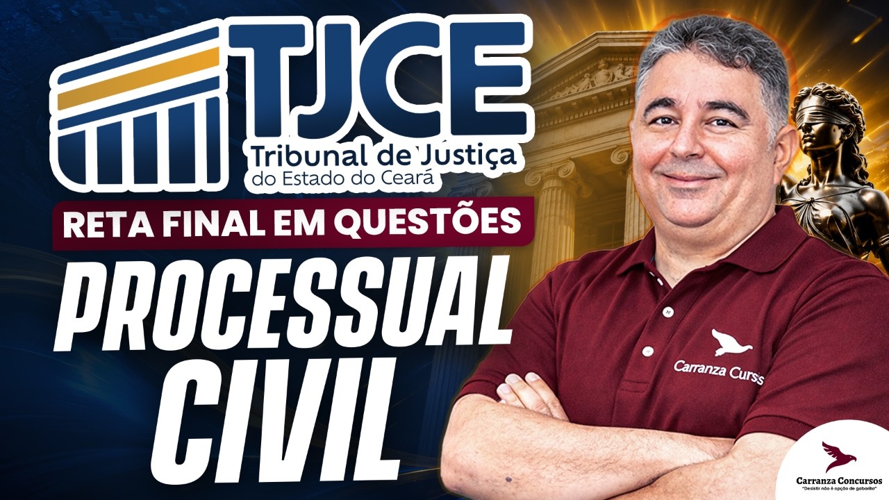 CONCURSO TJCE: DIREITO PROCESSUAL CIVIL | QUEST&Otilde;ES COMENTADAS