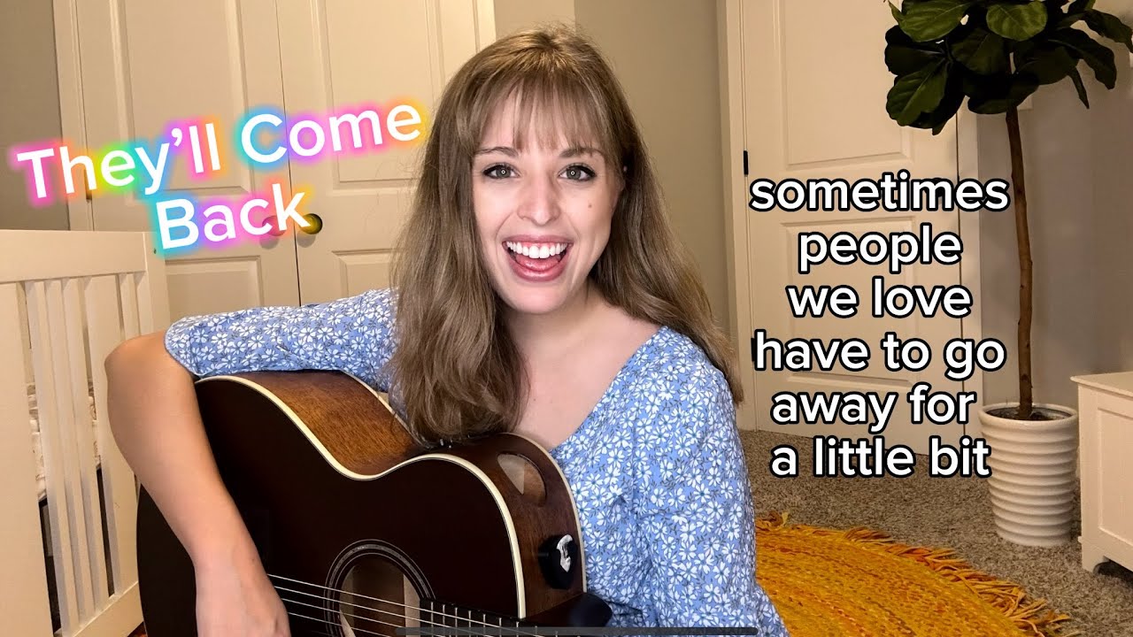 They’ll Come Back 🎶♥️ Comforting Song for Kids