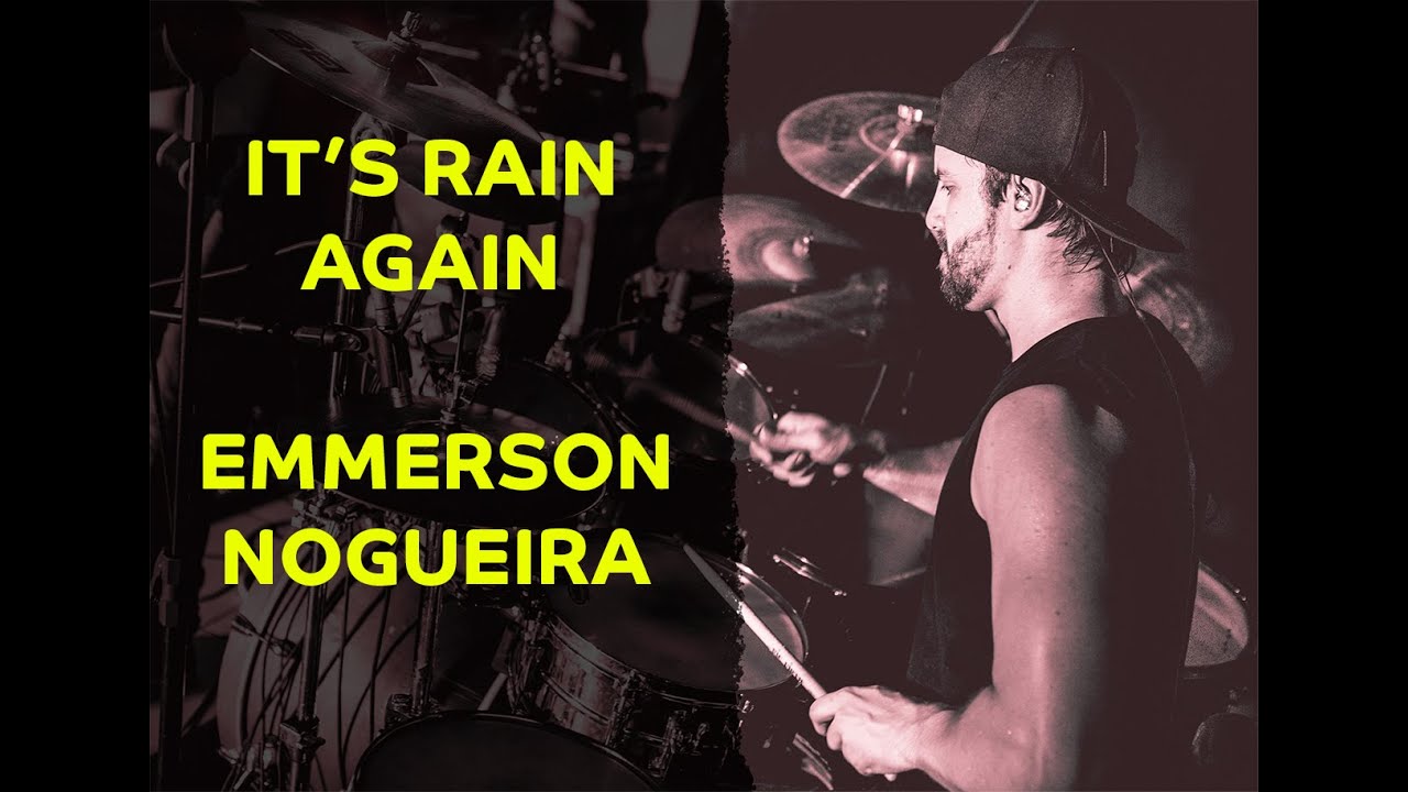 Emmerson Nogueira - It's Rain Again - Ramon Pika - Pau (DRUM COVER)