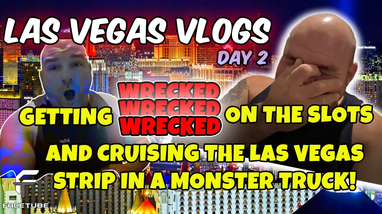 Vegas Vlogs Day 2 SOLO - Getting WRECKED on the slots - cruising the Vegas strip in a MONSTER truck!