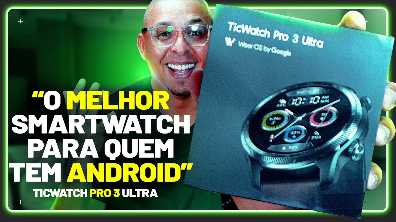 O MELHOR SMARTWATCH  para seu ANDROID! TICWATCH PRO 3 ULTRA! Tem tudo!